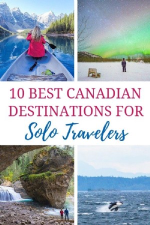 Les meilleures destinations canadiennes pour les voyageurs en solo 