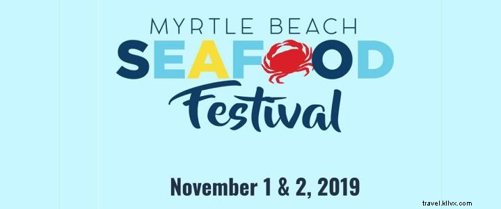 Quatrième festival annuel des fruits de mer de Myrtle Beach prévu pour les 1er et 2 novembre 