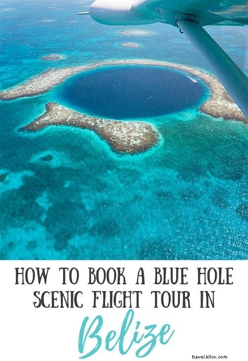 Cómo reservar un vuelo panorámico Blue Hole en Belice 