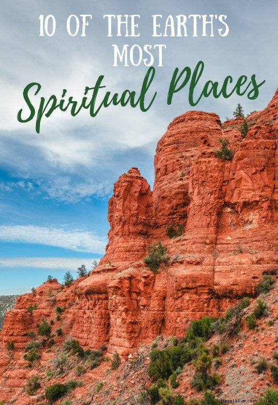 10 des endroits les plus spirituels sur Terre 