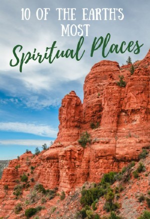 10 dei luoghi più spirituali della terra 