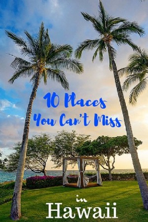10 mejores lugares para visitar en Hawái (¡y dónde alojarse!) 