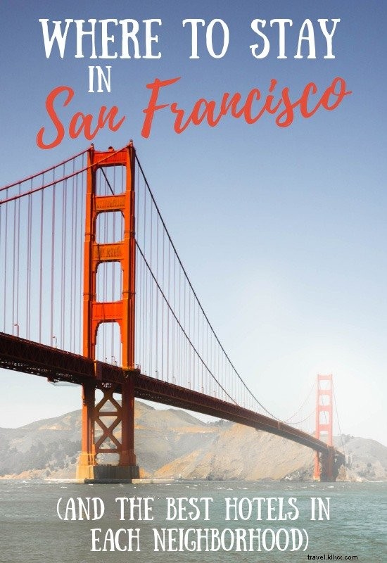 Tempat Menginap di San Francisco (Dan Hotel Terbaik di Setiap Area) 