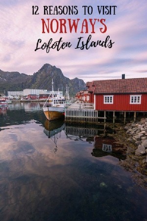 Pourquoi les îles Lofoten devraient figurer sur votre liste de seaux 