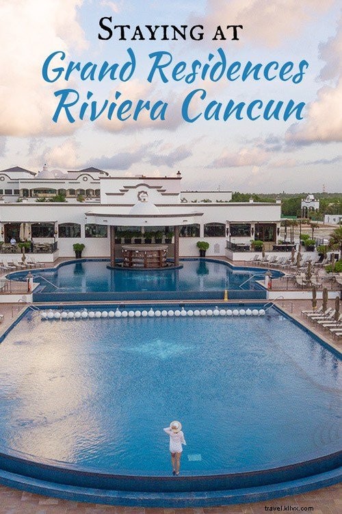 Hospedando-se no Grand Residences Riviera Cancun 