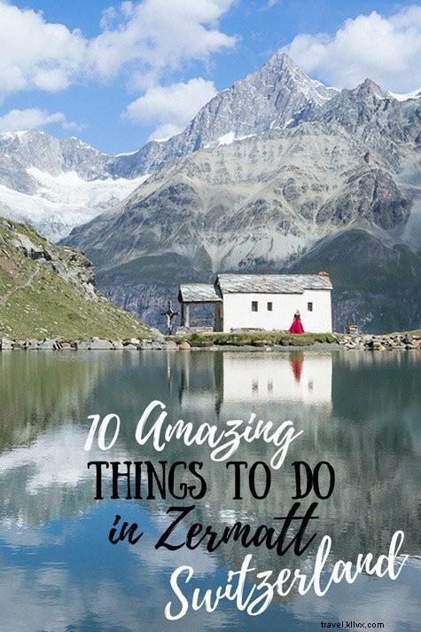 10 experiências que você não pode perder em Zermatt, Suíça 