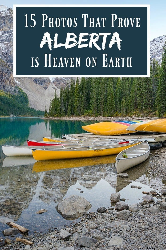 アルバータ州が地球上の天国であることを証明する15枚の写真 