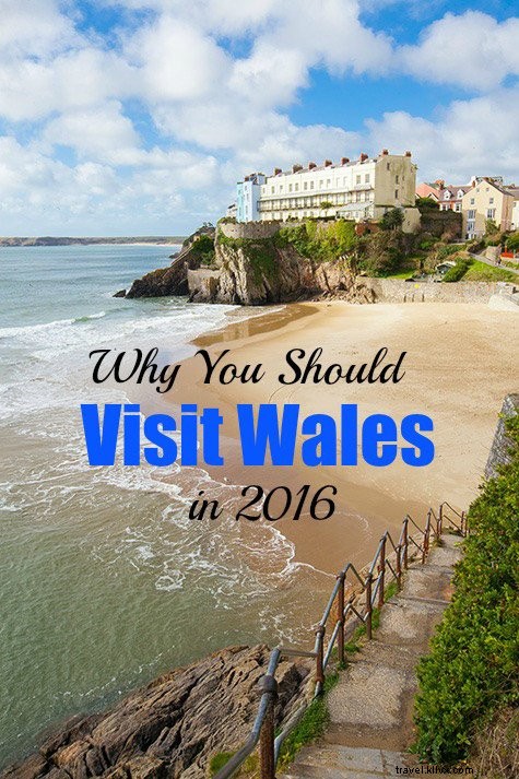 Perché dovresti viaggiare in Galles nel 2016? 