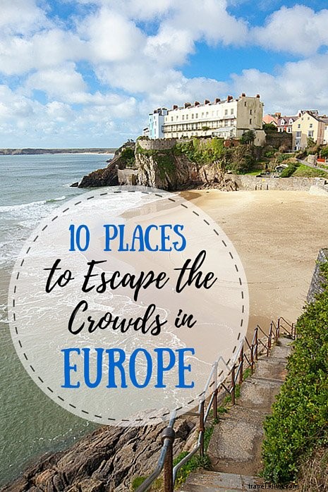Fuja das multidões:os dez melhores lugares para visitar na Europa no verão 