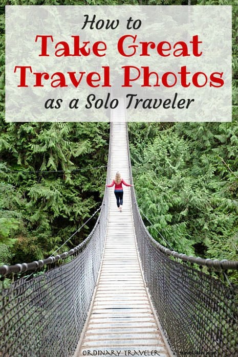 一人旅として素晴らしい旅行写真を撮る方法