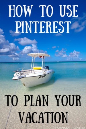 Como usar o Pinterest para planejar suas próximas férias