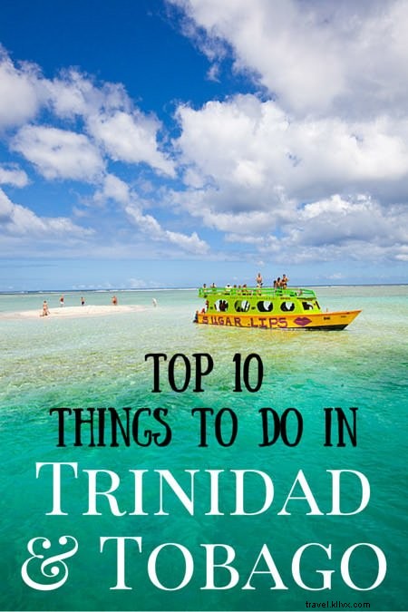 10 meilleures choses à faire à Trinité-et-Tobago