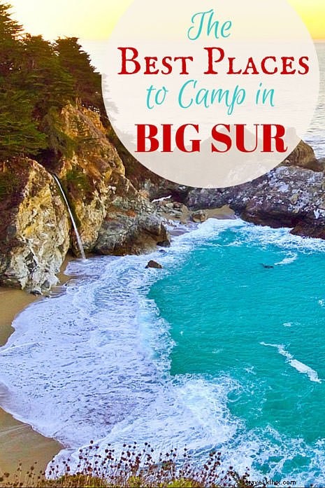 Meilleurs endroits pour camper à Big Sur - Guide de camping Big Sur