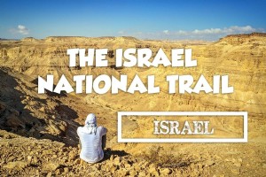 Senderismo por Tierra Santa:Sendero Nacional de Israel