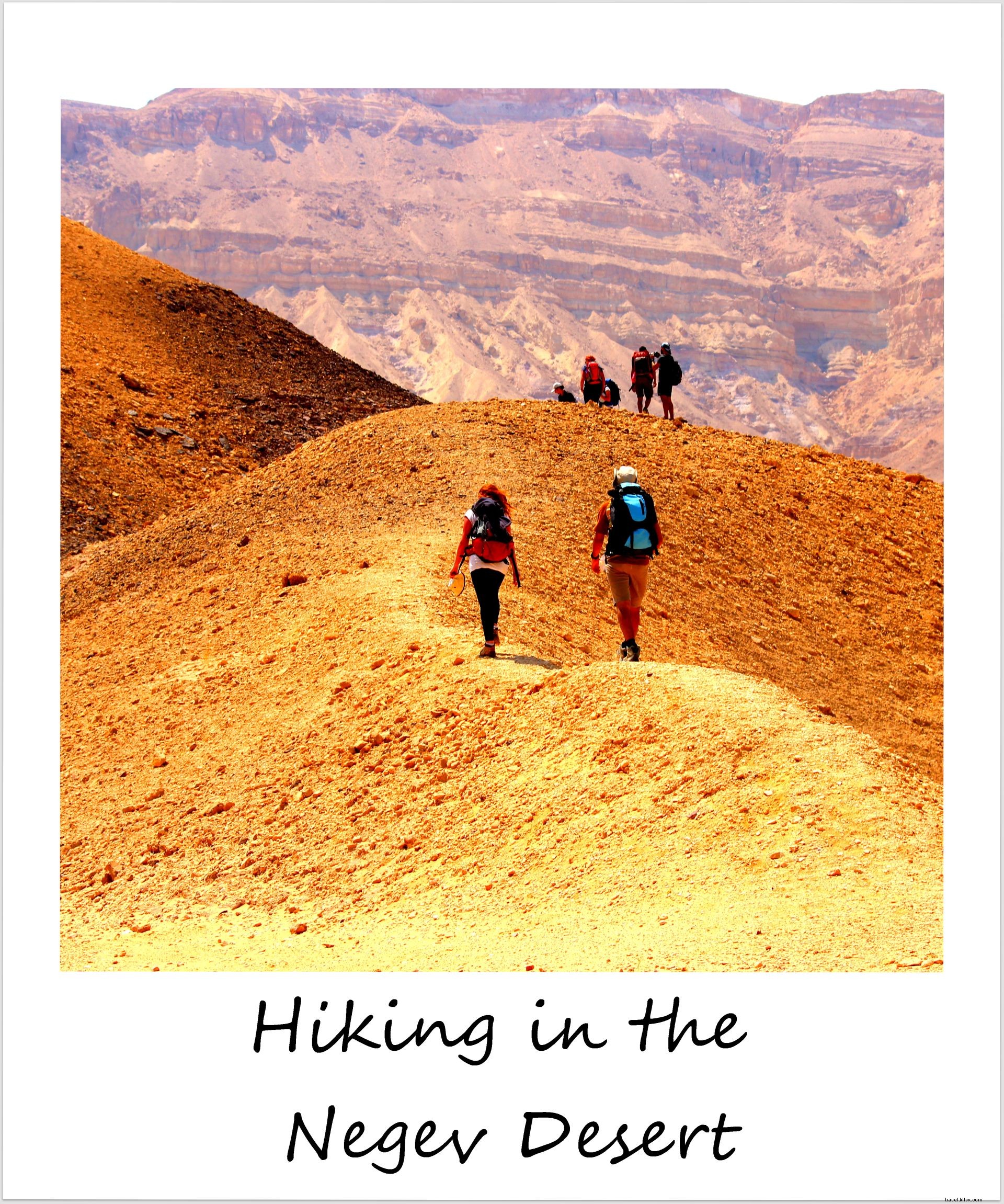 Polaroid minggu ini:Mendaki di Gurun Negev