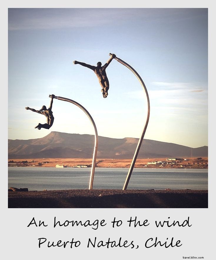 Polaroid de la semana:Un homenaje al viento en Puerto Natales, Chile