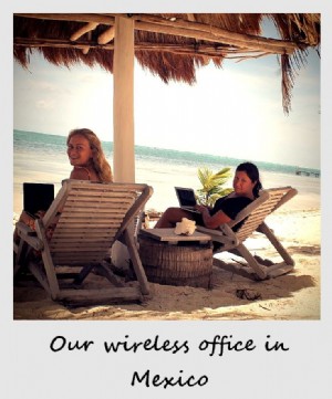 Polaroid della settimana:il nostro ufficio wireless in Messico
