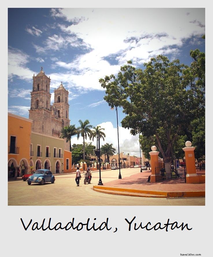 Polaroid de la semaine :Valladolid, Yucatan