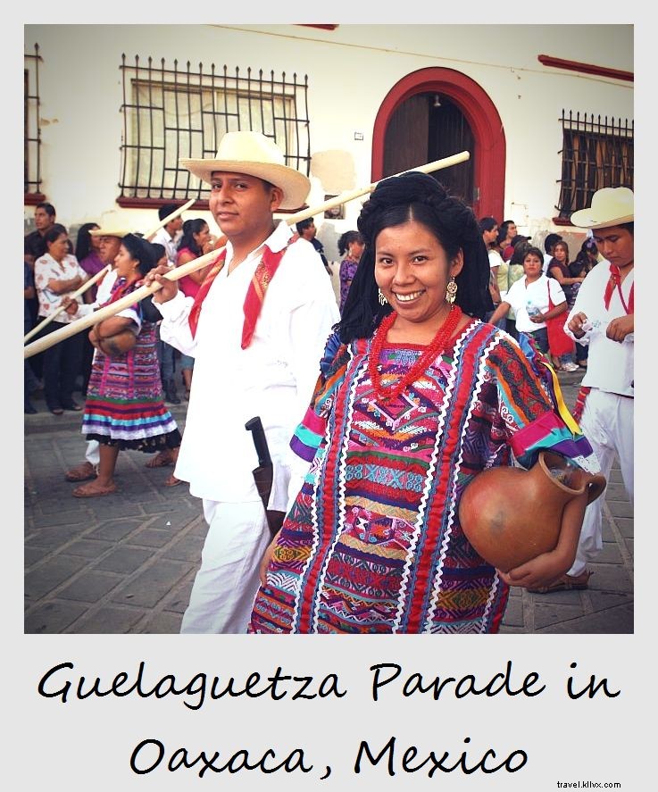 Polaroid de la semaine :Parade de la Guelaguetza à Oaxaca