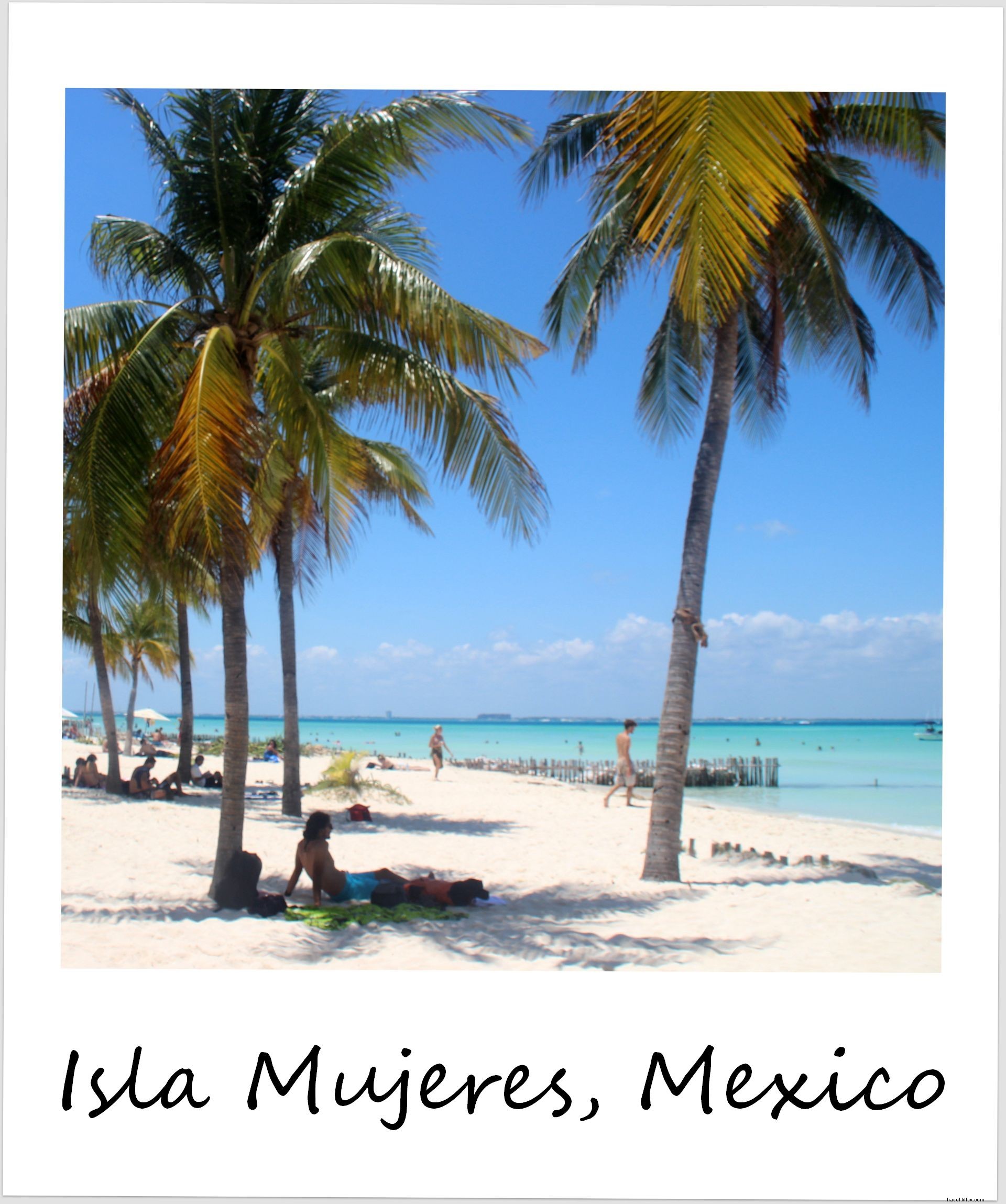 Polaroid de la semana:isla paradisíaca en Isla Mujeres, México