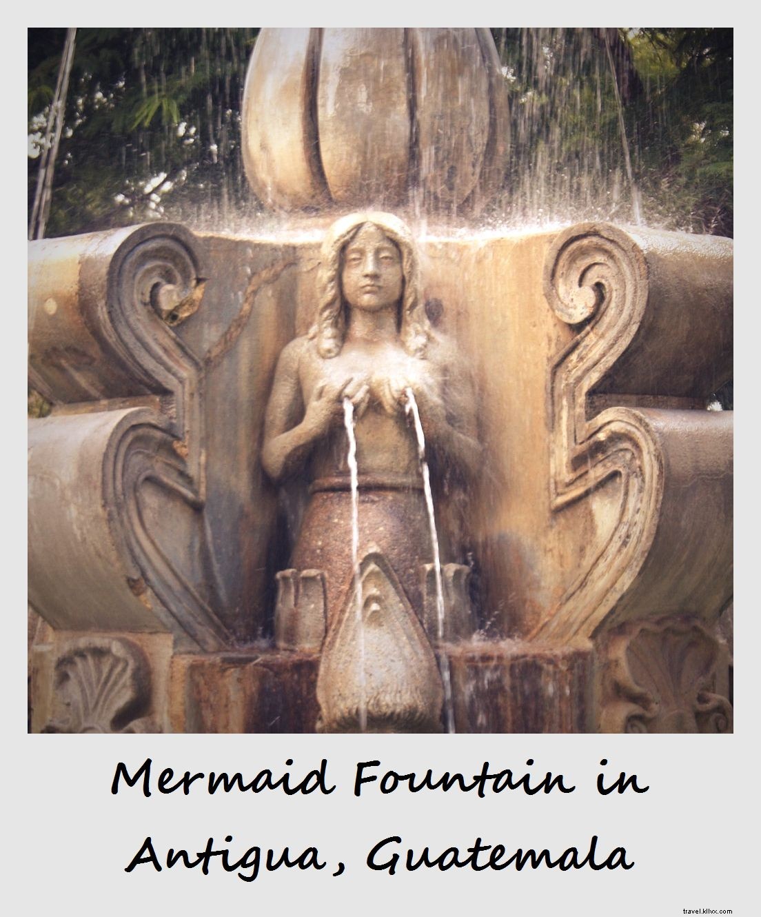 Polaroid della settimana:Fontana della sirena ad Antigua, Guatemala