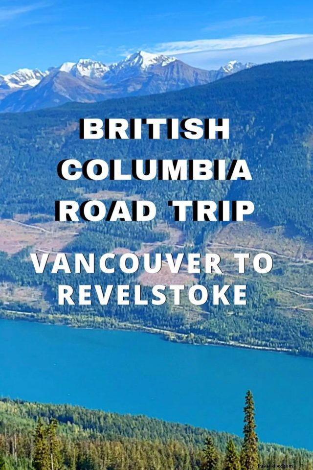 Mejor viaje por carretera en Columbia Británica - Vancouver - Kelowna - Revelstoke