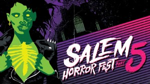 Salem Horror Fest Kembali ke Salem yang Berhantu 1-11 Oktober, &Hampir 22-31 Oktober, 2021! 