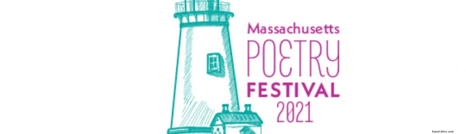 El Festival de Poesía de Massachusetts regresa del 13 al 16 de mayo 2021 