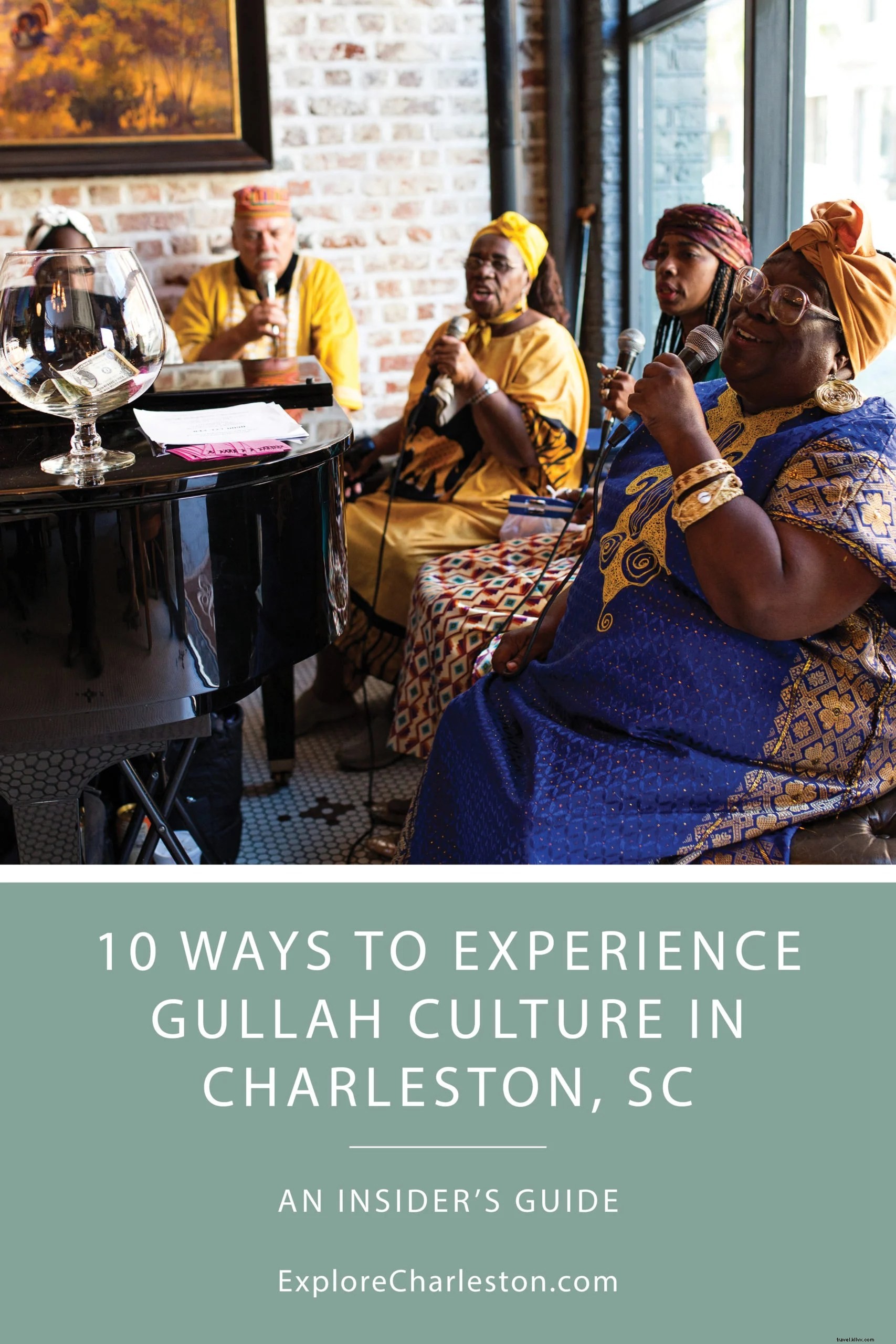 チャールストンでガラ文化を体験する10の方法 