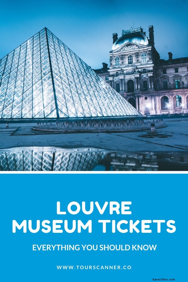 Preço dos ingressos para o Museu do Louvre (atualização do COVID-19) 