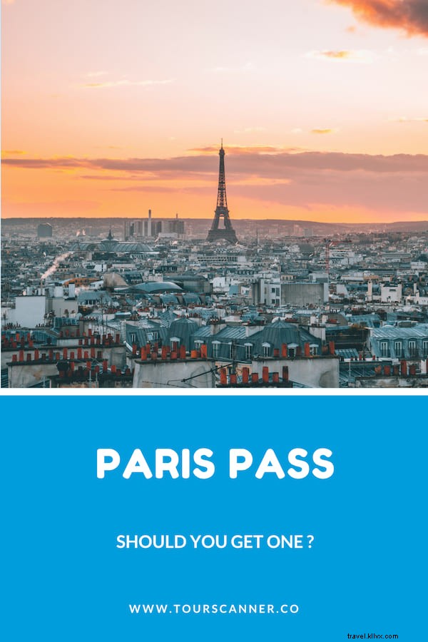 Paris Pass – Tinjau, Harga dan Diskon 